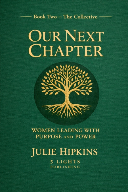 Our Next Chapter   Women Leading with Purpose and Power