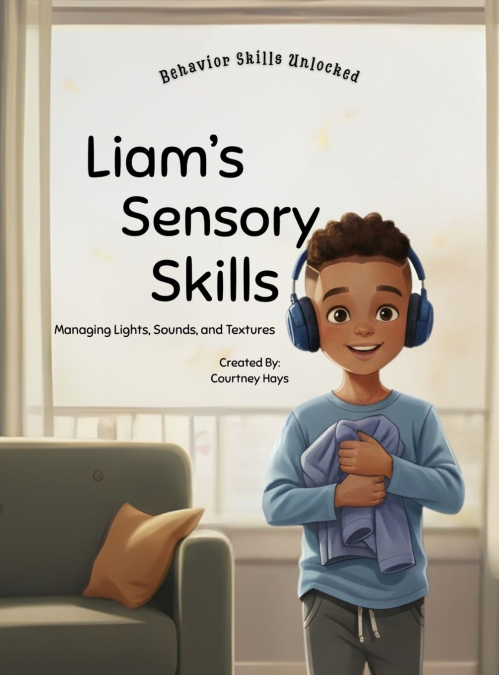 Liam’s Sensory Skills