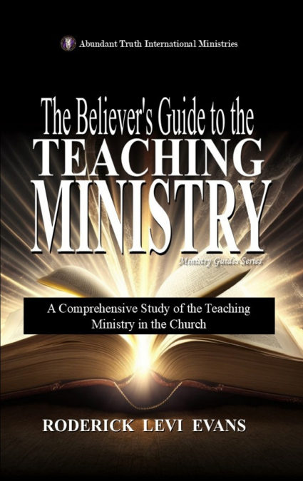 The Believer’s Guide to the Teaching Ministry