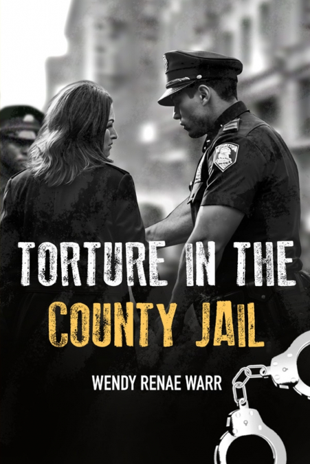 Torture in the County Jail