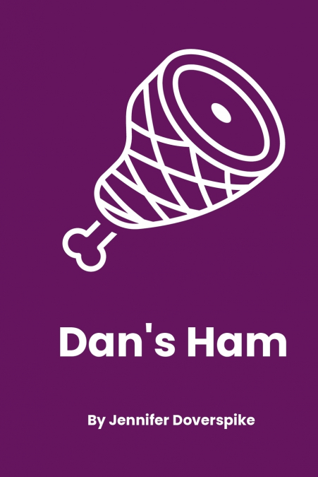 Dan’s Ham