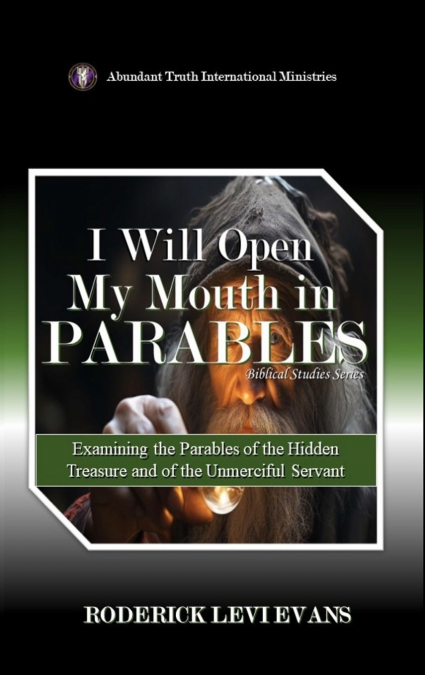 I Will Open My Mouth in Parables