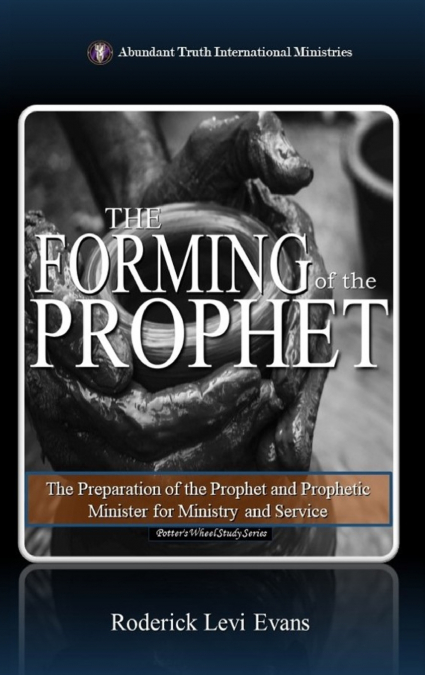 The Forming of the Prophet
