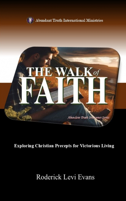 The Walk of Faith