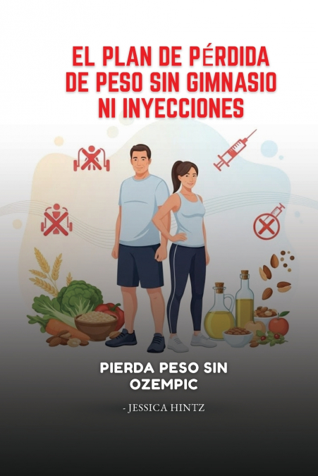 El plan de pérdida de peso sin gimnasio ni inyecciones