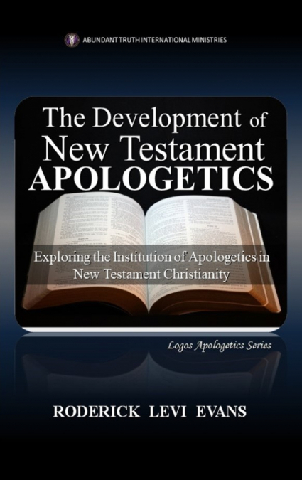 The Development of New Testament Apologetics