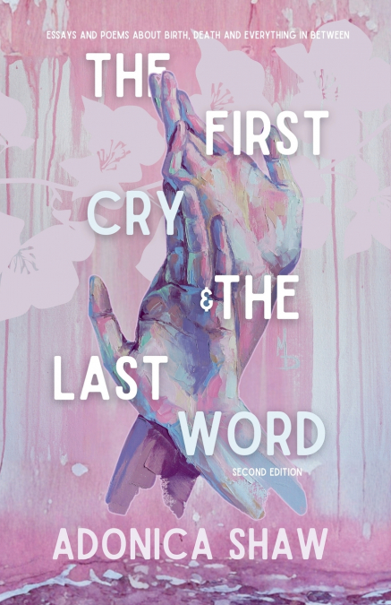 The First Cry & The Last Word