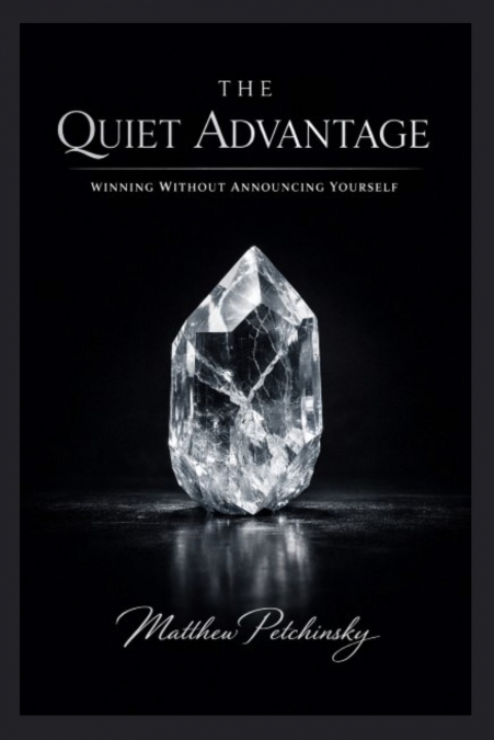 The Quiet Advantage