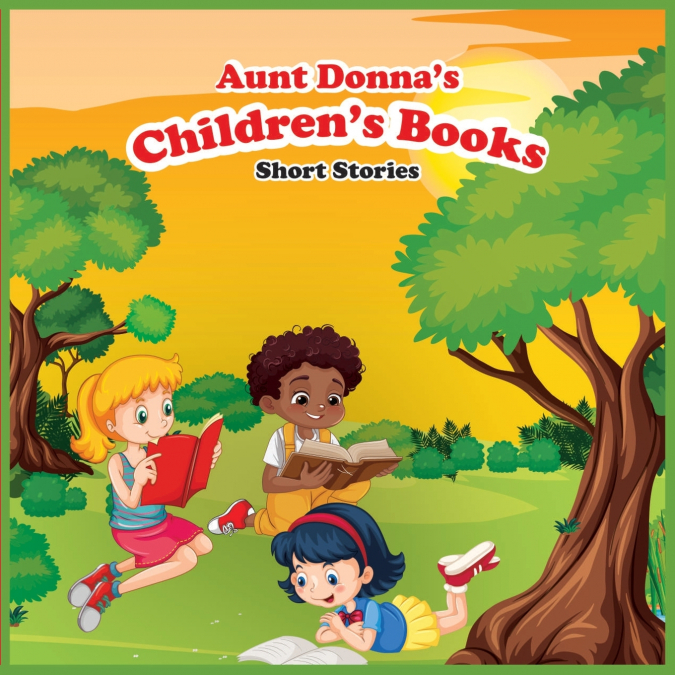Aunt Donna’s Children’s Book of Short Stories
