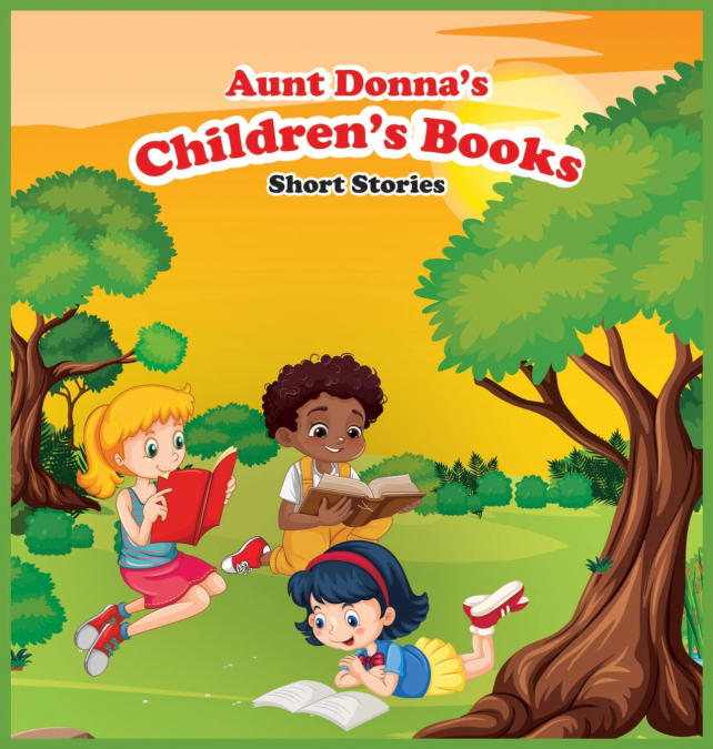 Aunt Donna’s Children’s Book of Short Stories