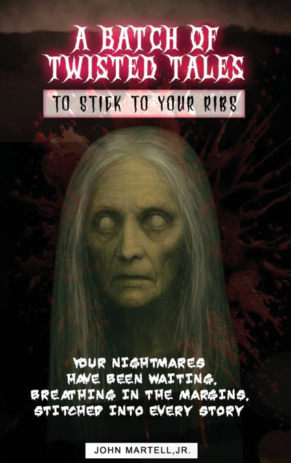 A Batch of Twisted Tales To Stick To Your Ribs