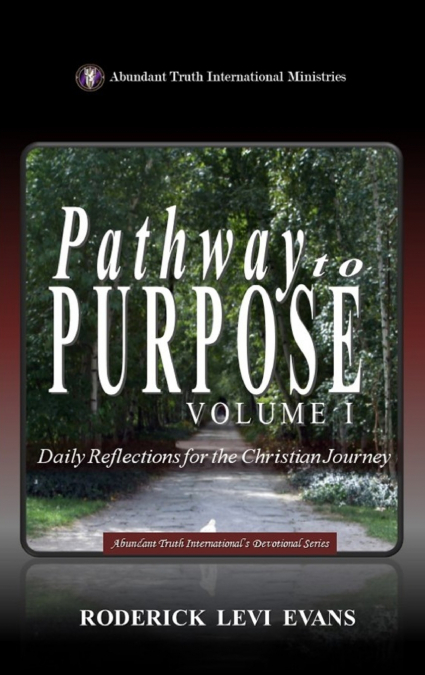 Pathway to Purpose (Volume I)