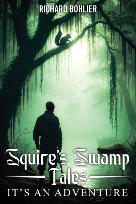 Squires Swamp Tales