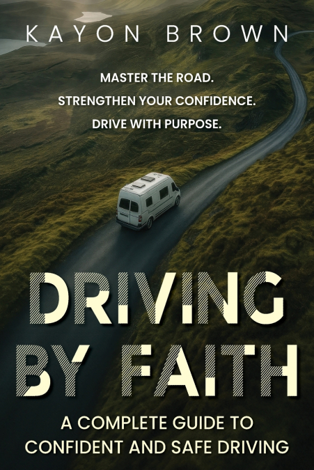 Driving By Faith