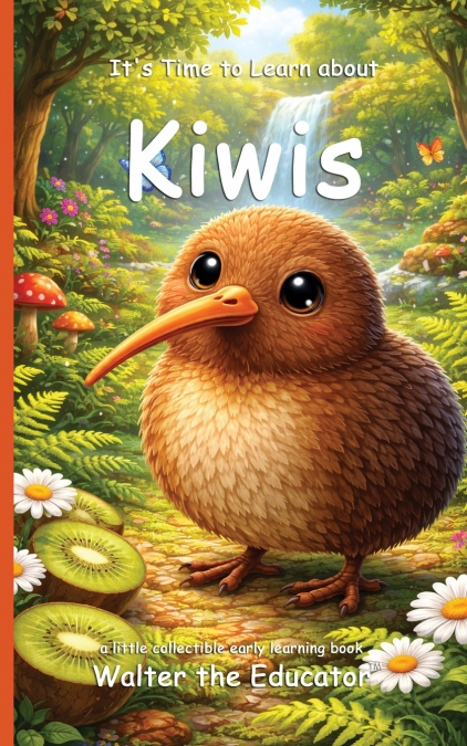 It’s Time to Learn about Kiwis