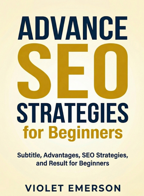 Advance SEO Strategies for Beginners