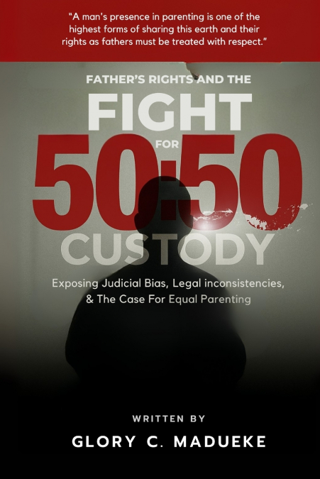 Fathers Rights and the Fight for 50