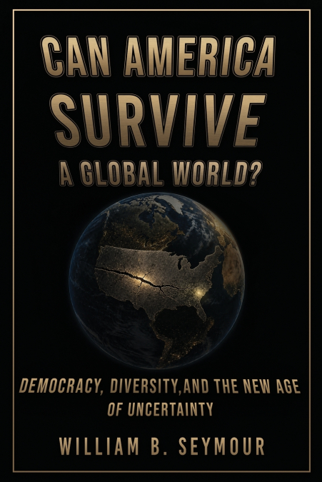 Can America Survive a Global World?