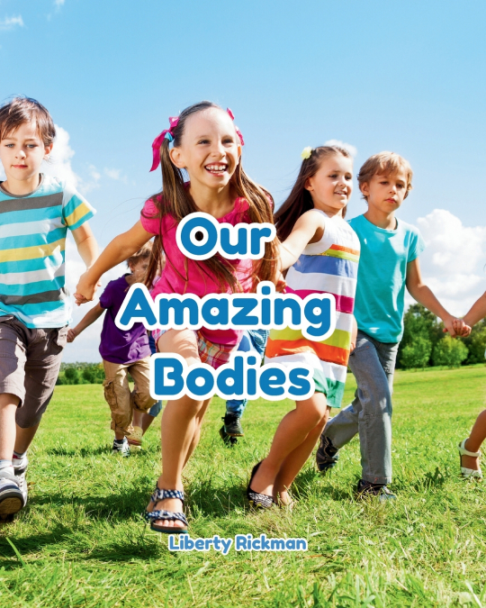 Our Amazing Bodies