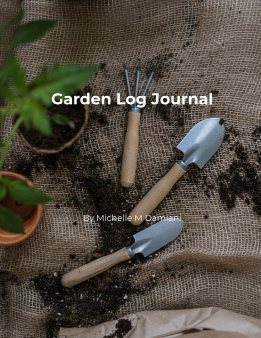 Garden Log Journal