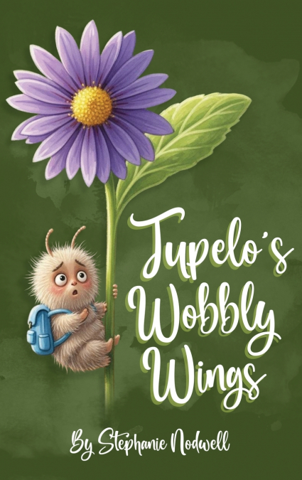 Tupelo’ s Wobbly Wings