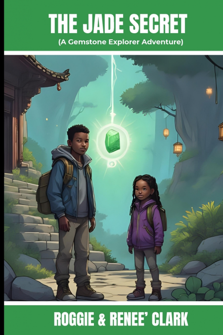 The Jade Secret (A Gemstone Explorer Adventure)