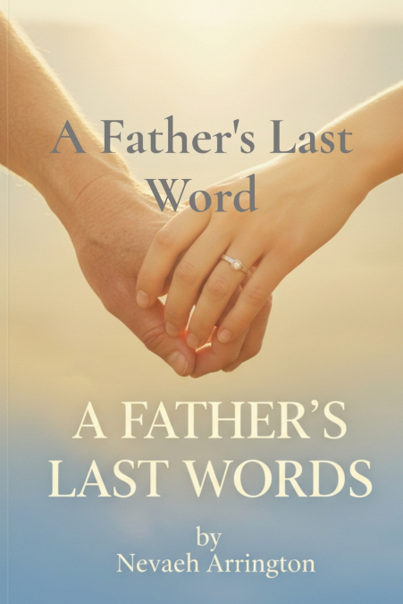 A Father’s Last Word