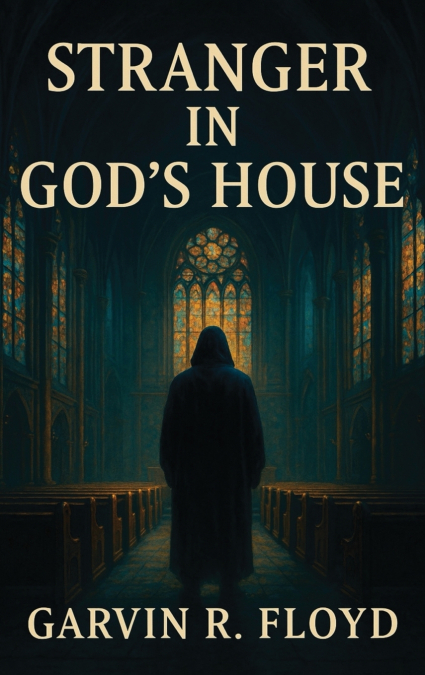 Stranger In God’s House