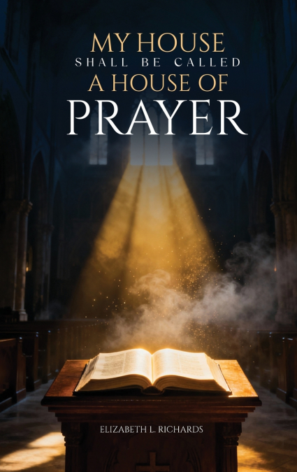 MY HOUSE SHALL BE CALLED