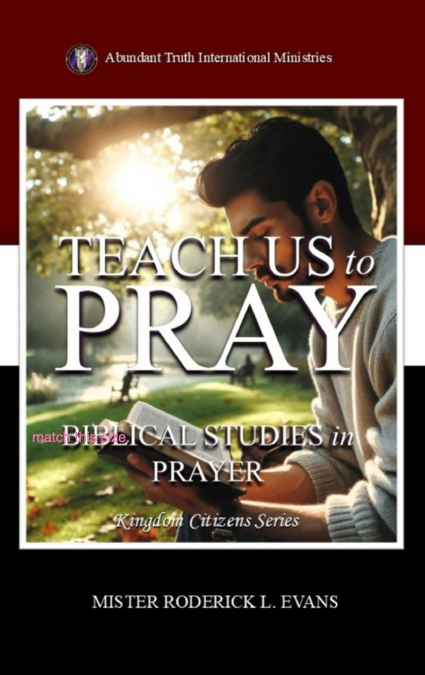 Teach Us to Pray