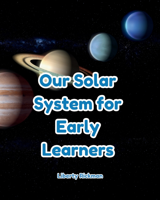 Our Solar System for Early Learners