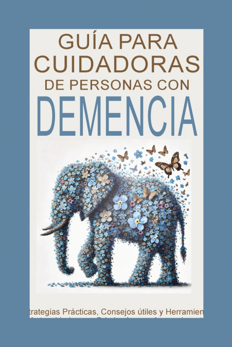 Guía para Cuidadores de Personas con Demencia