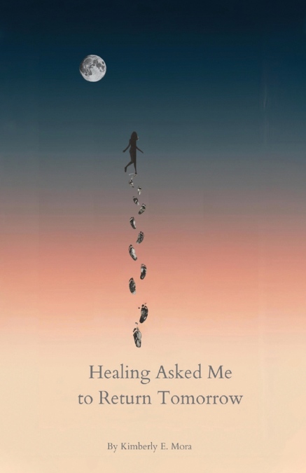 Healing Asked Me to Return Tomorrow