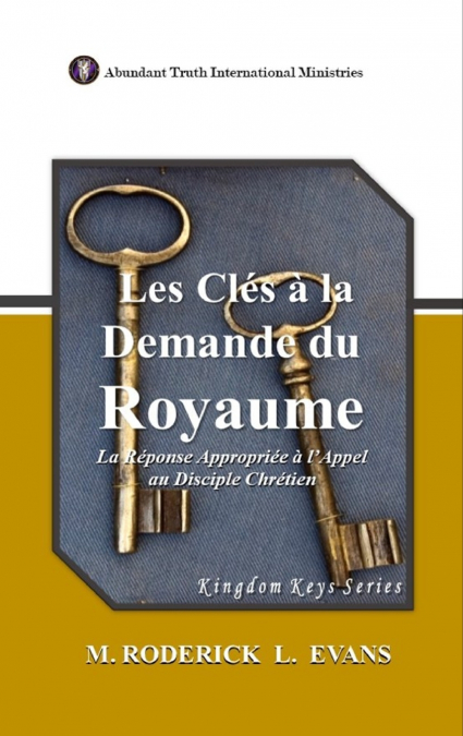Les Clés à la Demande du Royaume