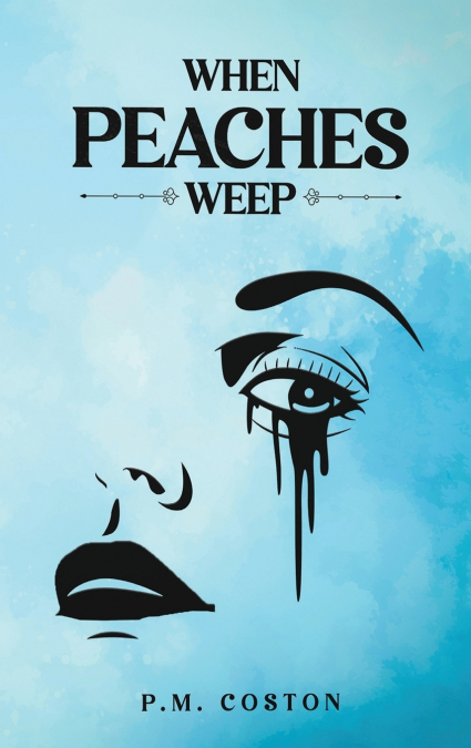 When Peaches Weep