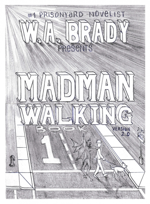 Madman Walking