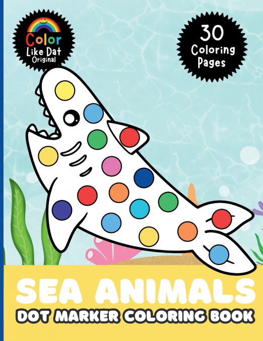 Sea Animals Dot Marker Coloring Book