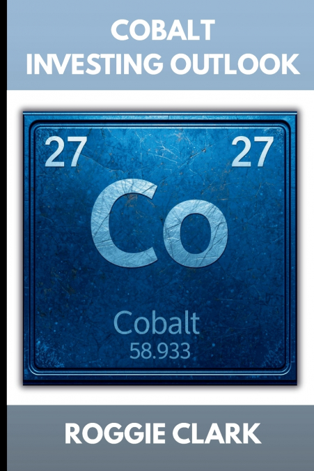 Cobalt Investing Outlook