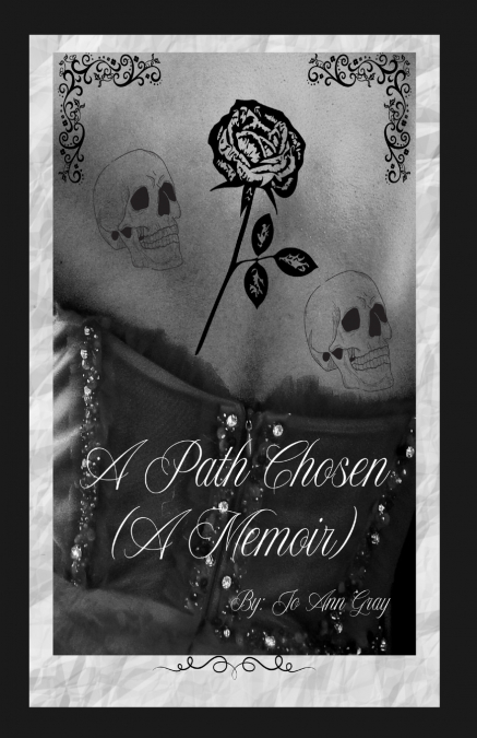 A Path Chosen (A Memoir)
