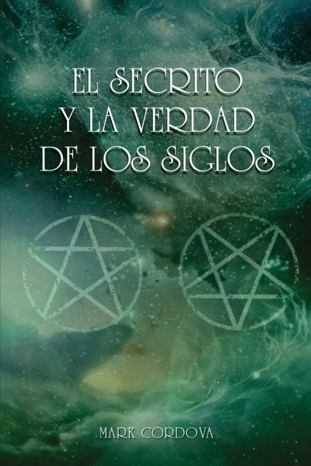 El Secreto Y La Verdad De Los Siglos