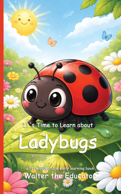 It’s Time to Learn about Ladybugs