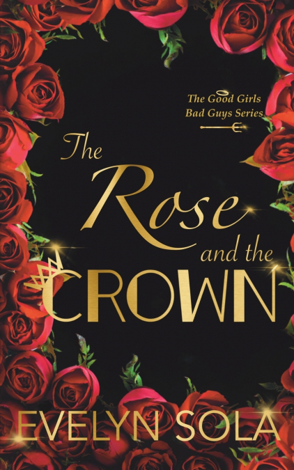 The Rose and the Crown