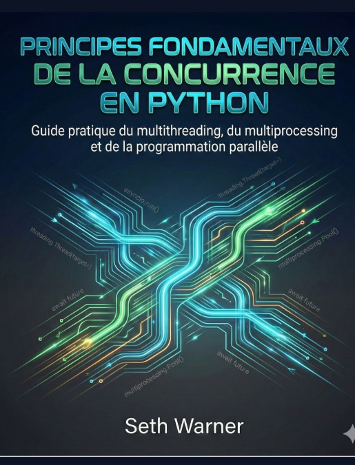 Principes fondamentaux de la concurrence en Python