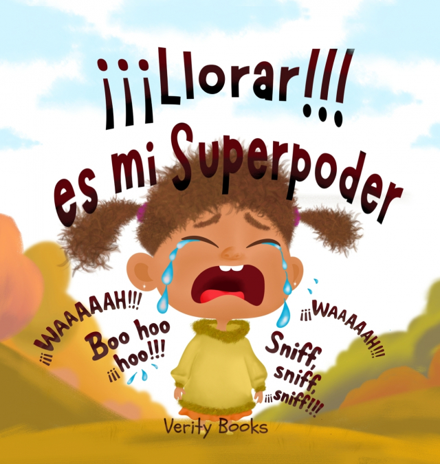 ¡¡¡Llorar!!! es mi Superpoder