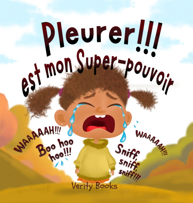 Pleurer!!! est mon Super-pouvoir