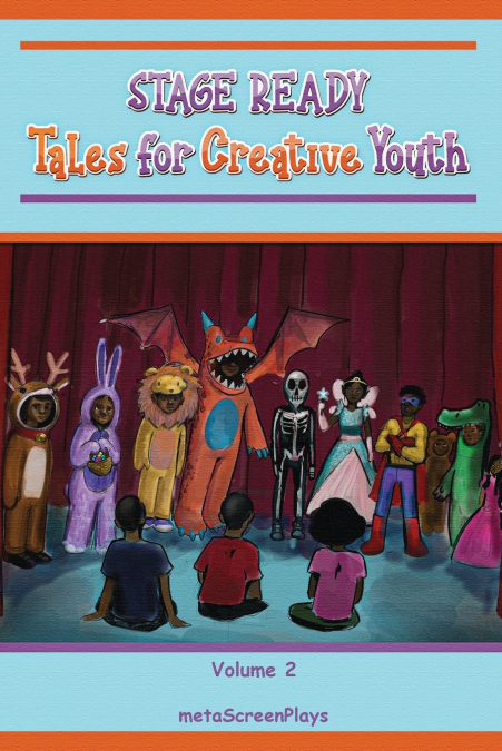 Stage Ready Tales for Creative Youth