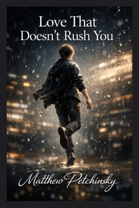 Love That Doesn’t Rush You