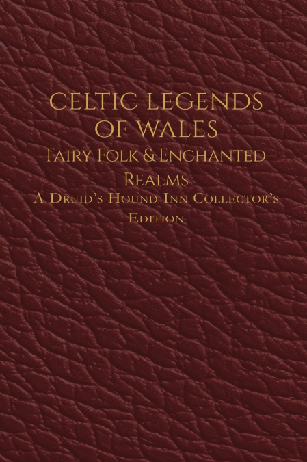Celtic Legends of Wales