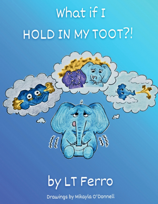 What if I Hold in My Toot?!