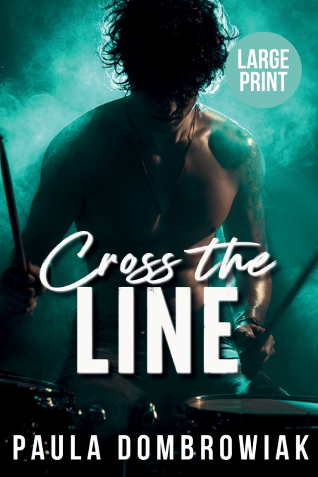 Cross the Line (Large Print)